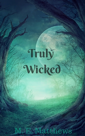 Truly Wicked