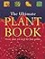 The Ultimate Plant Book: Ev...