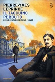 Il taccuino perduto: Un'inchiesta di Monsieur Proust