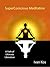 SuperConscious Meditation