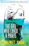 The Girl Who Loved a Pirate by Kulpreet Yadav