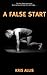 A False Start