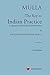 Mulla The Key to Indian Practice- A summary of the Code of Ci... by Dinshaw Fardunji Mulla Mulla The Key to Indian Practice- A summary of the Code of Ci... by Dinshaw Fardunji Mulla