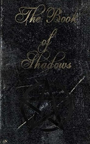 The Book of Shadows: White, Red and Black Magic Spells (Kindle Edition)