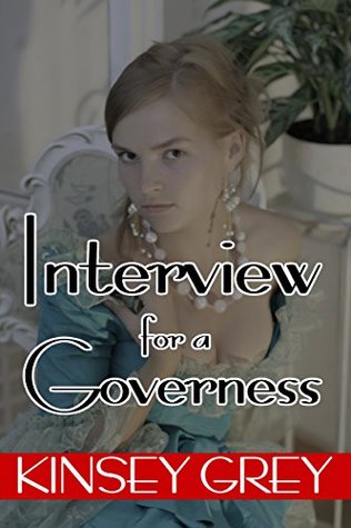 Interview for a Governess: Historical Medical Submission (Kindle Edition)