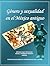 Género y sexualidad en el México antiguo