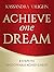 Achieve One Dream: 8 Steps ...
