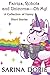 Fairies, Robots and Unicorns—Oh My!: Humorous Fantasy and Science Fiction (A Collection of Funny Short Stories Book 1)