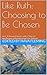 Like Ruth: Choosing to Be Chosen: Over 30 Personal Stories, with a "How to" Introduction celebrating progressive Judaism
