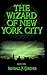 The Wizard of New York City...