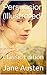Persuasion (Illustrated) Classic Edition by Jane Austen