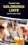Goldbergs Liste: Minkins erster Zufall (German Edition)