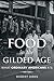 Food in the Gilded Age: Wha...