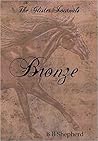 Bronze (The Glister Journals, Book One)