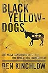Black Yellowdogs:...