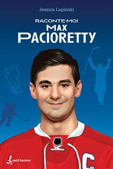 Raconte-moi Max Pacioretty (Paperback)