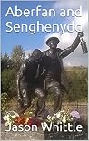 Aberfan and Sengh...