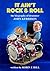 It Ain’t Rock & Roll: The biography of drummer John Kerrison *** Number 1 Book ***