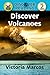 Discover Volcanoes by Victoria Marcos