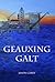 Geauxing Galt by Jason Garey