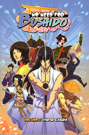 No Need for Bushido, Vol. 2: Kyoto Chaos (Paperback)