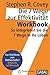 Die 7 Wege zur Effektivität – Workbook by Stephen R. Covey Die 7 Wege zur Effektivität – Workbook by Stephen R. Covey