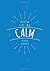 How to Be Calm