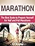Marathon: The Best Guide to Prepare Yourself for Half and Full Marathons