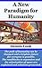 A New Paradigm for Humanity