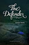The Defender (The Carrier Series Book 2) The Defender (The Carrier Series Book 2)