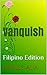 Vanquish: Filipino Edition (Venom Book 2)