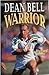 Dean Bell: Warrior