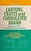 Cartons, Crates and Corrugated Board: Handbook of Paper and Wood Packaging Technology, Second Edition