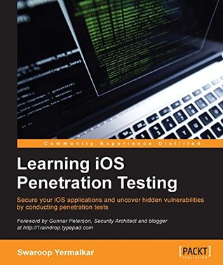Learning iOS Penetration Testing (Kindle Edition)