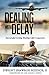 Dealing With Delay: Successful Living During Life's Layovers
