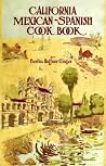 California Mexican-Spanish Cookbook (Selected Mexican and Spanish Recipes) California Mexican-Spanish Cookbook (Selected Mexican and Spanish Recipes)