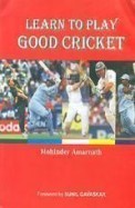 Learn To Play Good Cricket