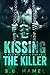 Kissing the Killer (Barone ...