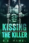 Kissing the Killer by B.B. Hamel Kissing the Killer by B.B. Hamel