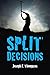 Split Decisions