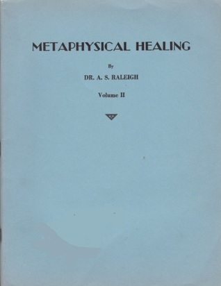 Metaphysical Healing, Volume II: A Course of Private Lessons Given to His Personal Pupils