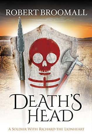 Death's Head: A Soldier With Richard the Lionheart (Death's Head #1)