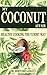 My Coconut Affair: Healthy Cooking The Yummy Way (The Yummy Way#1)