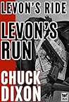 Levon's Ride / Levon's Run by Chuck Dixon