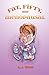 Fat, Fifty, and Menopausal (Goode For A Laugh Book 2)