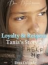 Loyalty and Respect: Tania's Story 2
