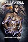 Heart of an Eagle (Guardians of Spirit Rock Book 4)