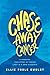 Chase Away Cancer: A Powerful True Story of Finding Light in a Dark Diagnosis