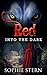 Into the Dark (Red, #1)