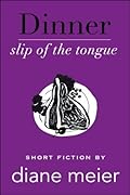 Dinner: Slip of the Tongue